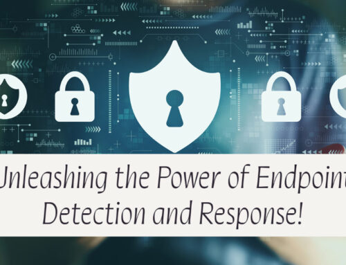 Unleashing the Power of Endpoint Detection and Response