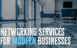 Networking Services for Modern Businesses In Massachusetts